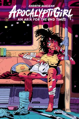 ApocalyptiGirl: An Aria For The End Times HC (Second Edition)